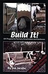 Build It!: DIY Projects for Farmers, Smallholders and Gardeners