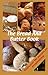 The Bread and Butter Book: Rediscover the passion for breadmaking