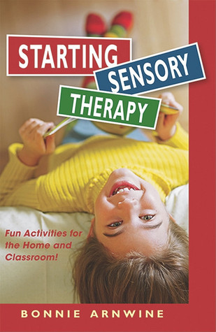 Starting Sensory Integration Therapy: Fun Activities That Won't Destroy Your Home