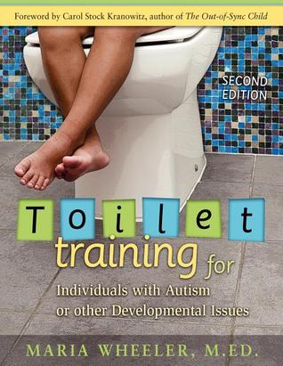 Toilet Training for Individuals with Autism or Other Developmental Issues