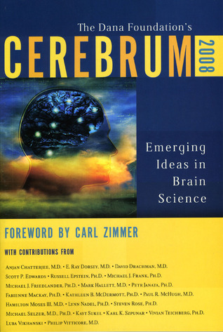 Cerebrum 2008: Emerging Ideas in Brain Science