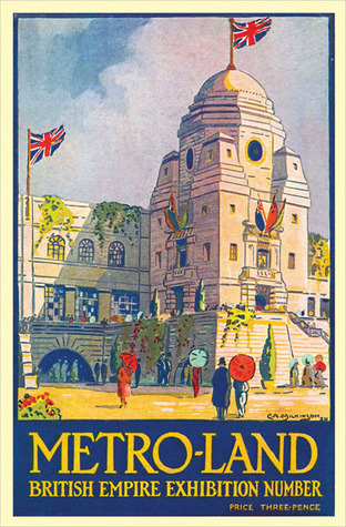 Metro-Land: British Empire Exhibition 1924 Edition