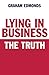 Lying in Business: The Truth