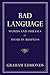 Bad Language: Words and Phr...