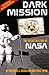 Dark Mission: The Secret Hi...