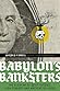Babylon's Banksters by Joseph P. Farrell
