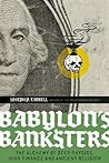 Babylon's Banksters: The Alchemy of Deep Physics, High Finance and Ancient Religion