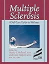Multiple Sclerosis: A Self-Care Guide to Wellness