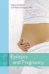 Epilepsy and Pregnancy Epilepsy and Pregnancy