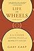 Life on Wheels: The A to Z Guide to Living Fully with Mobility Issues
