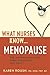 What Nurses Know...Menopause