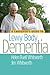 A Caregiver's Guide to Lewy Body Dementia