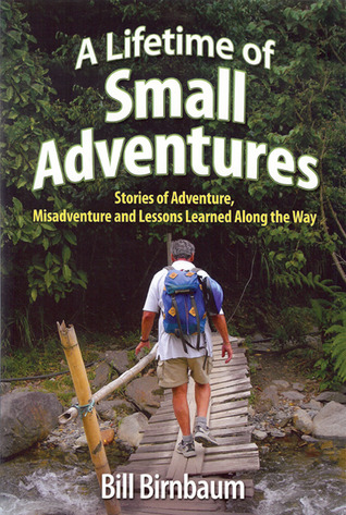A Lifetime of Small Adventures