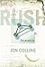 Rush by Jon Collins