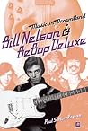 Music in Dreamland: Bill Nelson & Be Bop Deluxe Music in Dreamland: Bill Nelson & Be Bop Deluxe