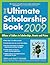 The Ultimate Scholarship Book 2009: Billions of Dollars in Scholarships, Grants and Prizes