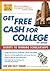 Get Free Cash for College: ...