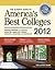 The Ultimate Guide to America's Best Colleges 2012