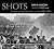 Shots: An American Photographer's Journal 1967-1972