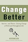 Change Better: Survive Change Better: Survive