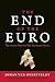 The End of the Euro: The Un...