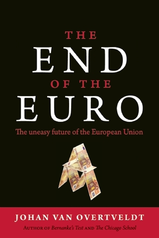 The End of the Euro: The Uneasy Future of the European Union (Hardcover)