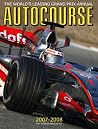 Autocourse 2007-2008: The World's Leading Grand Prix Annual Autocourse 2007-2008: The World's Leading Grand Prix Annual