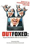 Outfoxed: Rupert Murdoch's War on Journalism