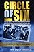 Circle of Six: The True Story of New York's Most Notorious Cop Killer and the Cop Who Risked Everything to Catch Him