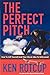 The Perfect Pitch: How to Sell Yourself and Your Movie Idea to Hollywood - 2nd Edition