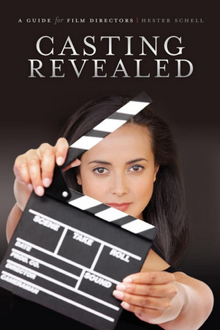 Casting Revealed: A Guide for Film Directors