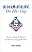 Oldham Athletic On This Day by Dave Moore