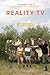 Reality TV: An Insider's Gu...