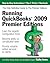Running QuickBooks 2009 Premier Editions: The Only Definitive Guide to the Premier Editions