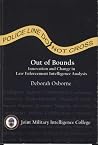Out of Bounds: Innovation and Change in Law Enforcement Intelligence Analysis