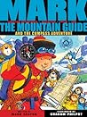 Mark the Mountain Guide and the Compass Adventure Mark the Mountain Guide and the Compass Adventure