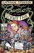Escapade Johnson and the Phantom of the Science Fair