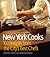 New York Cooks: 100 Recipes from the City's Best Chefs