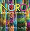 Noro by Cornelia Tuttle Hamilton Noro by Cornelia Tuttle Hamilton