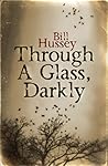 Through a Glass, Darkly