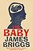 The Baby by James Briggs