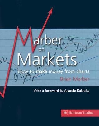 Marber on Markets: How to Make Money from Charts (Hardcover)