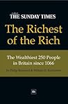 The Richest of the Rich: The Wealthiest 250 People in Britain Since 1066