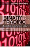 Binary Trading: Profitable Strategies for Binary Betting