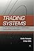 Trading Systems: A New Approach to System Development and Portfolio Optimisation