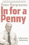 In for a Penny: A Business Adventure