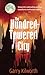 The Hundred-Towered City by Garry Kilworth