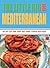 The Little Big Mediterranean Book: The Bite Size Cook Book That Comes Stuffed With Ideas (Little Big Book of . . . Series)