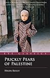 Prickly Pears of Palestine: The People Behind the Politics (Eye Classics) Prickly Pears of Palestine: The People Behind the Politics (Eye Classics)