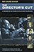 The Director's Cut: A Memoir of 60 Years in Film and Television